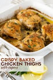 Pour over chicken and stir. Crispy Baked Chicken Thighs With Capers Garnish With Lemon