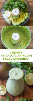 Healthy Creamy Avocado Cilantro Lime Dressing Recettes De Cuisine Cuisine Et Boissons Nourriture