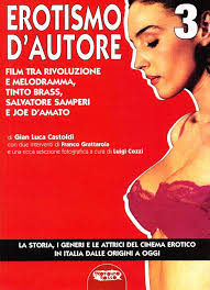 Amazon.com: Il cinema erotico italiano dalle origini a oggi vol. 3 -  Erotismo dautore, film tra rivoluzione e melodramma, Tinto Brass,  Salvatore Samperi e Joe DAmato: 9788889084380: unknown author: Books
