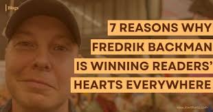 7 Reasons Why Fredrik Backman Is Winning Readers