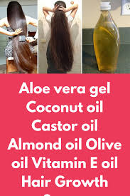 Aloe Vera Gel Coconut Oil Castor Oil Almond Oil Olive Oil Vitamin E Oil Hair Growth Serum Today Overnight Hair Growth Coconut Oil Hair Growth Hair Growth Serum