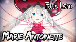 Marie antoinette analysis, guide and tips. Fate Lore The Tale Of Marie Antoinette Fate Grand Order Youtube
