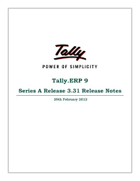 Get gst ready ebook : Release Notes For Tally Erp 9 Series A Release 3 31