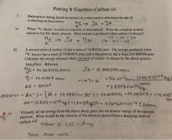 My interests include staying up late and taking naps. Solved Putting It Together Carbon 14 Radioactive Dating Chegg Com