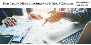 Latest Family Office Investment Strategies Trends Greg Silberman Investing Business Growth Strategies Family Office