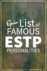 Consequently, in this era many people were recorded under different spellings each time their name was written down. Epic List Of Famous People With Estp Personality Personality Club