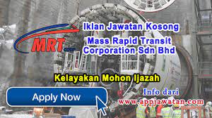 Jika anda berminat, sila baca maklumat lebih. Jawatan Kosong Terkini Di Mass Rapid Transit Corporation Sdn Bhd 15 Februari 2017 Appjawatan Malaysia
