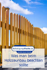 Holzzaunbau Alles Wichtige Zum Thema Befestigungsfuchs Holz Zaunbau Zaun