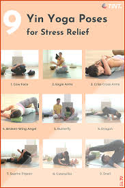 9 Yin Yoga Poses For Stress Relief Poses Relief Stress Yin Yoga Yoga Poses With Blocks Yin Yoga Poses Yin Yoga Sequence Yoga For Stress Relief