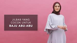 Check spelling or type a new query. Jilbab Yang Cocok Untuk Baju Abu Abu Youtube
