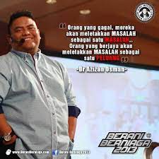 Datuk wira dr azizan osman 6 monaten vor. Kata Motivasi Dr Azizan Cikimm Com