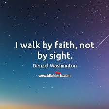 Add an image, name, text, church, pastor or photo. I Walk By Faith Not By Sight Idlehearts