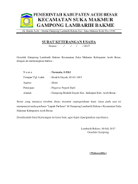 Isinya menerangkan bahwa orang yang namanya tertera merupakan warga rt atau rw di tempat tersebut. Contoh Surat Keterangan Usaha Dari Keuchik Contoh Lif Co Id