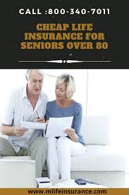 Cheap Life Insurance For Seniors Over 80 In 2020 Life Insurance For Seniors Life Insurance Quotes Life Insurance Policy