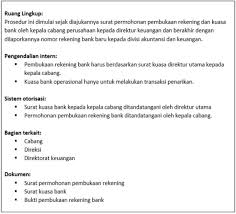 Dan, penjelasan lebih rinci di setiap transaksi dan saldo kewajiban debitur di akhir bulan. Standard Operating Procedure Cara Buka Rekening Bank