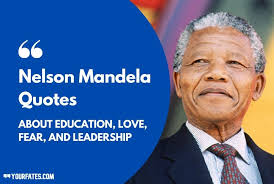 12th of 77 nelson mandela quotes. Famous Nelson Mandela Quotes About Education Love Fear And Leadership 2021 Yourfates