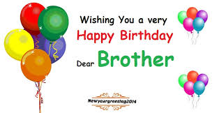 Check spelling or type a new query. Wishing You A Very Happy Birthday Brother