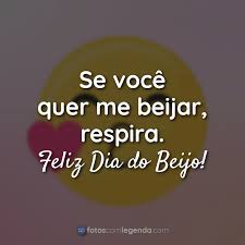 O dia internacional do beijo é comemorado mundialmente em duas datas diferentes 13 de abril ou 6 de julho. Frases Para O Dia Do Beijo Fotos Com Legenda