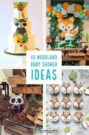 40 Woodland Baby Shower Ideas For A Wild Little One Woodland Animal Baby Shower Boy Baby Shower Themes Baby Shower Woodland Theme