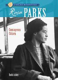 It was dedicated to her mother, leona mccauley, and her husband, raymond a. Rosa Parks Courageous Citizen By Ruth Ashby