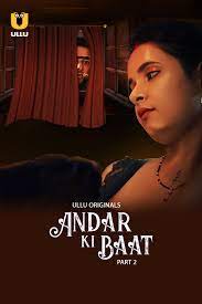 Andar Ki Baat Part 2 (2023) Hindi Ullu Hot Web Series 720p Watch Online |  10starhd.bet