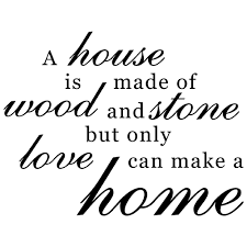 Then this love quotes for couples is the one that you need to share with your partner to help explain exactly how you feel. House Quotes On Love Quotesgram
