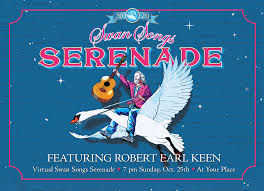 Swan song (plural swan songs). Robert Earl Keen Virtual 2020 Swan Song Serenade
