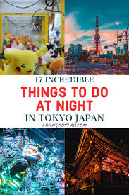 17 Fun Things To Do In Tokyo At Night Livingoutlau In 2020 Tokyo Travel Guide Tokyo Japan Travel Tokyo Travel
