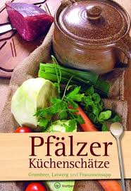 Pfalzer Kuchenschatze Grumbeer Latwerg Und Franzosensupp Kulinarisch Lebensmittel Essen Lieblingsessen