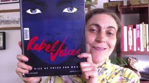 Rebel Voices The Rise of votes for women by Eve Lloyd Knight
