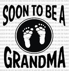 Download Soon To Be Grandma Pink Or By Designs By Me And The Family On Zibbet
