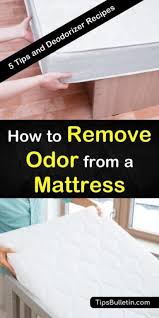 Have You Ever Wondered How To Remove Odor From A Mattress Wonder No More After You Read These Cleaning Tips Mattress Cleaning Foam Mattress Deodorize Mattress