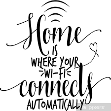 Seit einigen wochen habe ich kein wlan. Poster Zuhause Ist Dort Wo Sich Dein Wlan Automatisch Verbindet Lustiges Handgezeichnetes Vektorsagen Pixers Wir Leben Um Zu Verandern