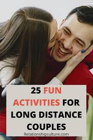 You can go up against each other or your friends or even random getting off the couch and acting silly through a webcam date will make for a very memorable evening. 25 Fun Activities For Long Distance Relationship Relationship Culture