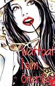 Wattpatt Isim Onerileri Yabanci Erkek Isimleri Wattpad