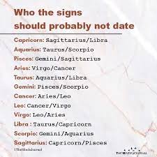 On the other hand, they can be unguarded due to the excessive longing or fantasy. Who The Signs Should Probably Not Date Capricorn Sagittarius Libra Gemini And Sagittarius Aquarius And Libra Aquarius And Sagittarius