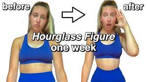 How To Get An Hourglass Figure In One Week Fast Body Transformation Youtube