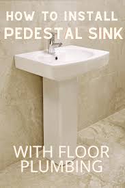 We did not find results for: How To Install A Pedestal Sink With Floor Plumbing Materialsix Com