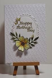 Cathy S Card Spot Yellow Mother S Day Flower Mothers Day Cards Embossed Cards Cards Handmade