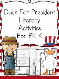Duck For President Lesson Plan And Other Fun Ideas Or The Election President Lesson Plans Literacy Activities Kindergarten Kindergarten Activities