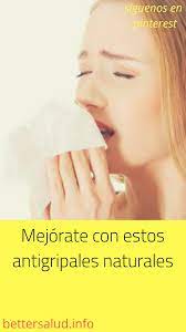 Mejorate Con Estos Antigripales Naturales Health Tips Makeup