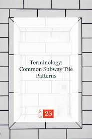 I will say, this is the safest choice if you are flipping a house or remodeling with resale in mind. Terminology Common Subway Tile Patterns Sg23 Design