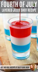 Fourth Of July Jello Shots 4thofjuly Holiday Jello Shot Recipes Jello Shots Blue Jello Shots