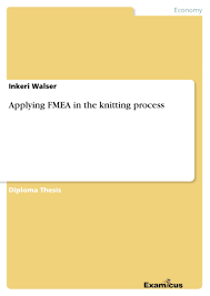Check spelling or type a new query. Applying Fmea In The Knitting Process Grin