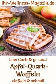 Gesunde Apfel Quark Waffeln Low Carb Rezept Fur Ein Einfaches Fruhstuck Zum Abnehmen Die Fluff Quark Waffeln Zuckerfreie Nachtische Waffelteig Rezept Einfach