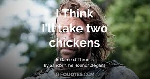 The hound chicken quote scene. I Think I Ll Take Two Chickens Gif Quotes
