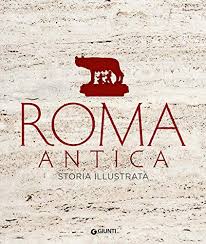 La storia romana, o storia di roma antica, espone le vicende storiche che videro protagonista la città di roma, dalle origini dell'urbe. I Migliori Libri Su Roma Antica