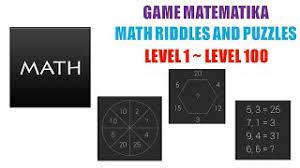 Jawaban math riddles level 91. Kunci Jawaban Math Riddles And Puzzles Math Games Level 1 Level 100 Game Matematika Youtube