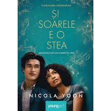 Carti cu invataminte pentru tinerii adulti despre viata, dragoste si dezvoltare personala. Carte Editura Arthur Si Soarele E O Stea Nicola Yoon Noriel