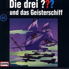 die drei fragezeichen folge 93 das geisterschiff geisterschiff drei fragezeichen fragezeichen